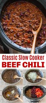 Slow Cooker Beef Chili Best Ever Slow Cooker Chili Recipe Slow Cooker Chili Slow Cooker Chili Easy