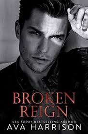 Read Broken Reign: Enemies-To-Lovers Romance by Ava Harrison Online Free