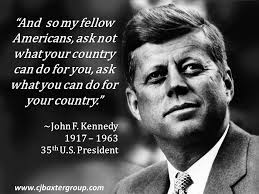 And So My Fellow Americans Ask Not What Your Country Can Do For You Ask What You Can Do For Your Country John F Ke Wtf Fun Facts Jfk Quotes Weird