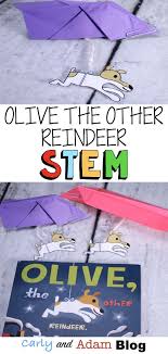 Olive The Other Reindeer Stem Activity Carly And Adam Elementary Stem Activities Christmas Stem Activities Classroom Christmas Activities