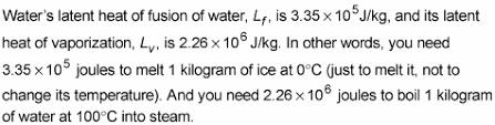 Heat is dissipated away from the body due to the high latent heat of vaporization of water. How To Calculate The Latent Heat Needed To Cause A Phase Change Dummies