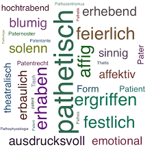 1 ein pathetischer abschied, auftritt, ausruf. Pathetisch Synonym Lexikothek Ein Anderes Wort Fur Pathetisch