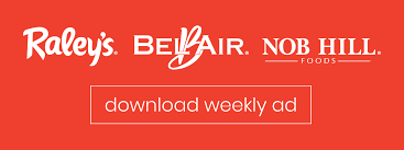 0:57 us auto industry recommended for you. Current Weekly Ad Promotions Raley S Family Of Fine Stores