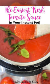 This Is The Easiest Way To Make Fresh Tomato Sauce Thanks To The Instant Pot You Can Make Homemade In 2020 Fresh Tomato Sauce Easy Fresh Tomato Sauce Fresh Tomatoes