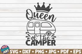 Download Queen Of The Camper Camping Quote Graphic By Mihaibadea95 Creative Fabrica