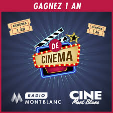 Des optimisations ont été mises en place pour améliorer votre expérience. Jeu Gagnez 1 An De Cinema Au Cine Mont Blanc De Sallanches Radio Mont Blanc