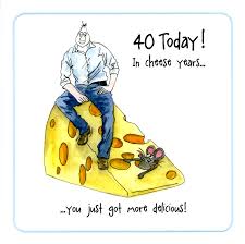 There a quotes, carefully chosen expressions, light funny rhymes, heartfelt poems, and simple words… 40 Today Have A Happy Birthday Or Else Funny 40th Birthday Greeting Card