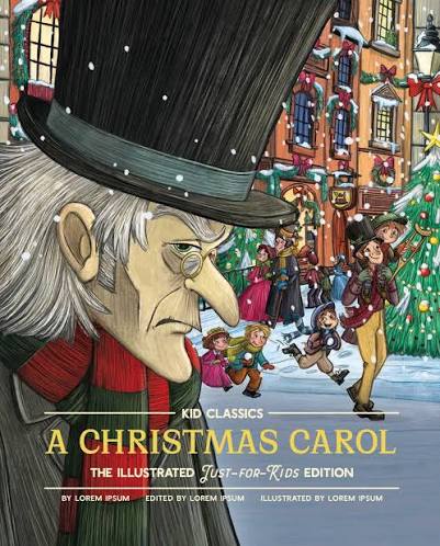 A Christmas Carol-Kid Classics : The Illustrated Just-for-Kids Edition