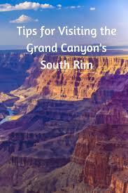 Tips For Visiting The Grand Canyon S South Rim Grand Canyon South Grand Canyon South Rim Visiting The Grand Canyon