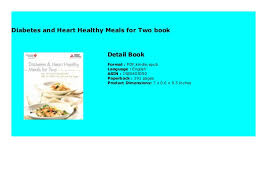 Your heart is a finely tuned machine. Diabetes And Heart Healthy Meals For Two Book 116