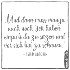7 Zitate Von Astrid Lindgren Hafft De