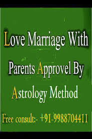 Love Marriage With Parents Approval By Astrology 91 9988704411 Love And Marriage Marriage Love