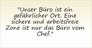 Wir sagen dir heut leis adieu, es ist nun zeit zu gehen. Chef Spruche Die Besten Lustigsten Spruche Uber Den Chef