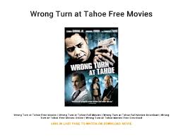 Camino hacia el terror) is a horror film directed by rob schmidt and written by alan b. Wrong Turn At Tahoe Free Movies