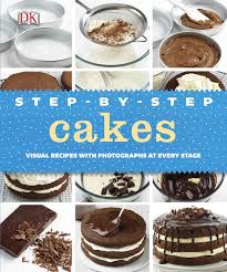 To ensure even browning, rotate the pans or sheets halfway through the baking time. Step By Step Cakes Dk 9781405368247 Amazon Com Books