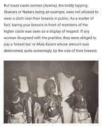 Nilu too is ridiculed for covering her breast with an earthen pot, and her counterattack attracts her a fine of 10 mudras. Tempest On Twitter In 19th Century Travancore Lower Caste Women Were Not Allowed To Wear Clothes That Covered Their Breasts They Had To Pay A Tax Called Breast Tax To The Travancore Officials
