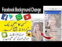 How To Change Facebook Background Whatsapp Change Background Tik Tok Change Background Youtube Facebook Background Change Background App Background