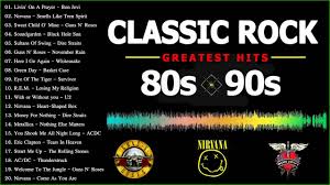 Classic Rock 80s And 90s Best Rock Songs Of The 80s And 90s