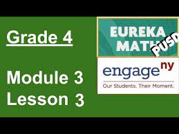 5 some exercises that work well th is way are: Eureka Math Grade 4 Module 3 Lesson 3 Youtube