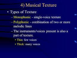 This is the sentenfce i found it in: The Elements Of Music 1 Melody 2 Rhythm 3 Harmony 4 Texture Ppt Video Online Download
