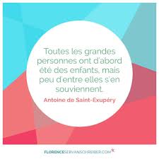 Toutes Les Grandes Personnes Ont D Abord été Des Enfants Toutes Les Grandes Personnes Ont D Abord Ete Des Enfants Mais Peu D Entre Elles S En Souviennent Antoine De Sain Citation Mots Inspirants Grandes Personnes