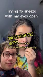 Sneeze with Open Eyes Popped Out