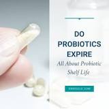Do probiotics lose effectiveness?