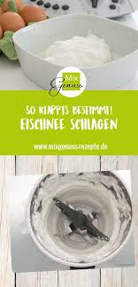 Eischnee Schlagen So Klappt S Bestimmt Thermomix Rezepte Mix Genuss Thermomixrezepte