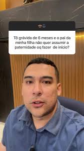 Pai Não Quer Assumir Paternidade: Como Proceder?