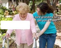 Sure Grandma Blank Template Imgflip