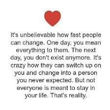 Sad Love Quotes Life Sayings How Fast People Can Change Love Unbelievable Boom Sumo