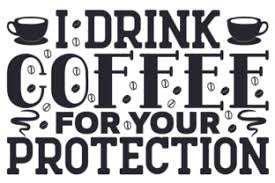 Download I Drink Coffee For Your Protection Svg Cut Files Free Svg Files Planner PSD Mockup Templates