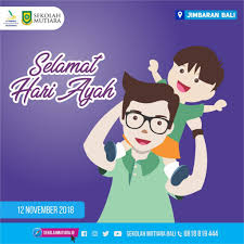 Selamat Hari Ayah Nasional Sekolah Mutiara Bali
