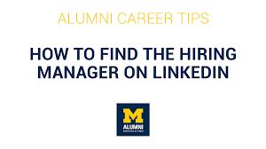 Having this information makes it way easier to find the hiring manager's email address using alternative methods. Finding The Hiring Manager On Linkedin Alumni Association Of The University Of Michigan