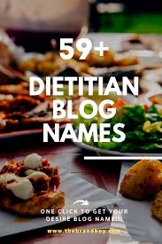 101 Top Dietitian Blogs And Pages Names Thebrandboy Nutrition Blog Nutrition Awareness Nutrition