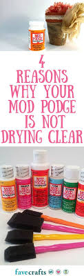 Does Mod Podge Dry Clear What To Do If It Doesn T Mod Podge Crafts Mod Podge Projects Mod Podge