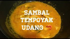 Yuk, simak resep nya di bawah ini…!! Sambal Tempoyak Udang Easy Simple Delicious Youtube