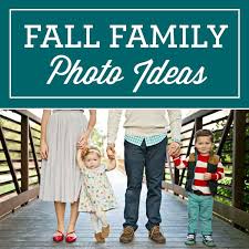 We did not find results for: 50 Fall Family Photo Ideas Gorgeous Family Picture Ideas