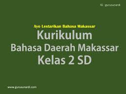 Silabus bahasa arab kelas 8 sesuai kma 183. Kurikulum Bahasa Daerah Makassar Kelas 2 Dua Sekolah Dasar Www Gurusunardi Com
