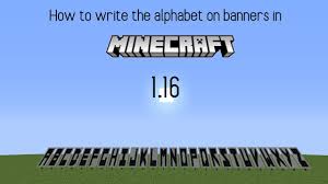 Here is a site to make banners: Minecraft Banner Letters 1 16 5 2021 Youtube