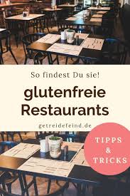 Glutenfreie Restaurants In 2020 Glutenfrei Glutenfrei Essen Glutenfrei Kochen