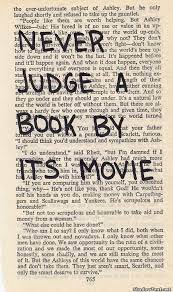 Never Judge A Book By Its Movie By Dorky Username Words Good Books Book Lovers