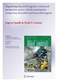 Only registered pesticides are permitted for manufacture, import, sale and use in canada. Pdf Regulating Biocontrol Agents A Historical Perspective And A Critical Examination Comparing Microbial And Macrobial Agents