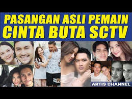 Mar 15, 2020 · profil dan foto pemain cinta buta sctv (2019) 1. Video Gambar Pemain Sinetron Cinta Buta Yang Lagi Trending