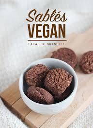 Sables Vegan Cacao Noisette Mango And Salt Recette Gateau Vegan Gouter Vegan Nourriture Vegan