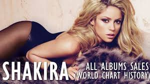 Shakira All Albums Sales World Chart History 1991 2017