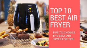 10 Best Air Fryers Best Air Fryer Guide Youtube
