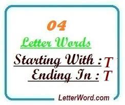 Country living editors select each product featured. Four Letter Words Starting With T And Ending In T Letterword Com