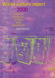World Culture Report 2000 Cultural Diversity Conflict And Pluralism Unesco Digital Library