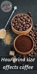 How Grind Size Affects Coffee From Finer To Coarser Grinds Food Processor Recipes Coffee Grinds Coffee Tasting